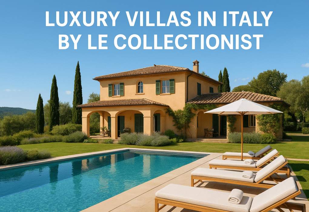 Luxury Villas Italy Le Collectionist