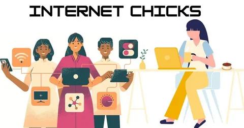 Internet Chicks